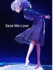 Save Me, Love Book