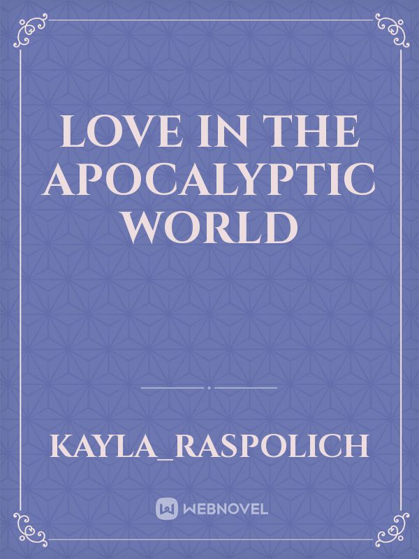 Love in the apocalyptic world Book