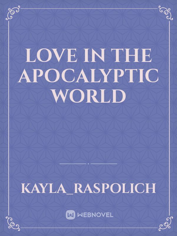 Love in the apocalyptic world