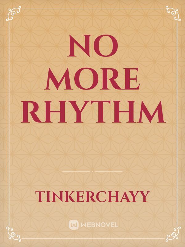 No More Rhythm
