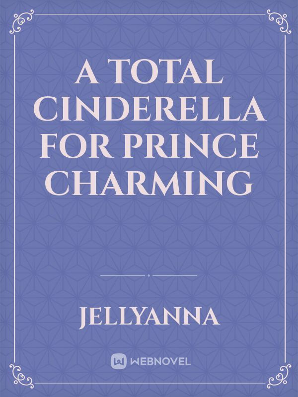 A total Cinderella for prince charming Book