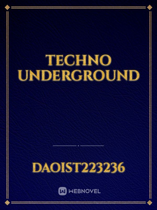 techno underground