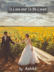 To Love and To Be Loved Book