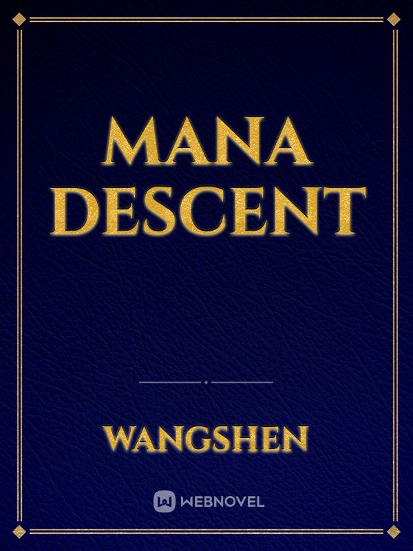 Mana Descent