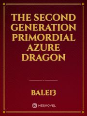 The Second Generation Primordial Azure Dragon Book