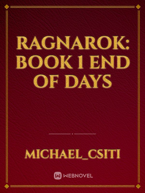 RAGNAROK: Book 1 End of Days