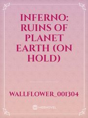 Inferno: Ruins of planet earth (On hold) Book