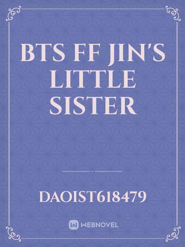 bts ff jin's little sister