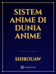 Sistem Anime Di Dunia Anime Book