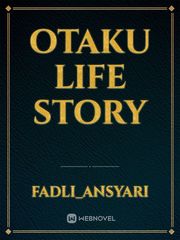 Otaku life story Book