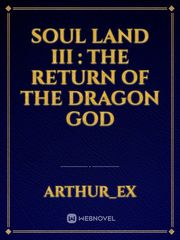 Soul Land III : The Return Of The Dragon God Book