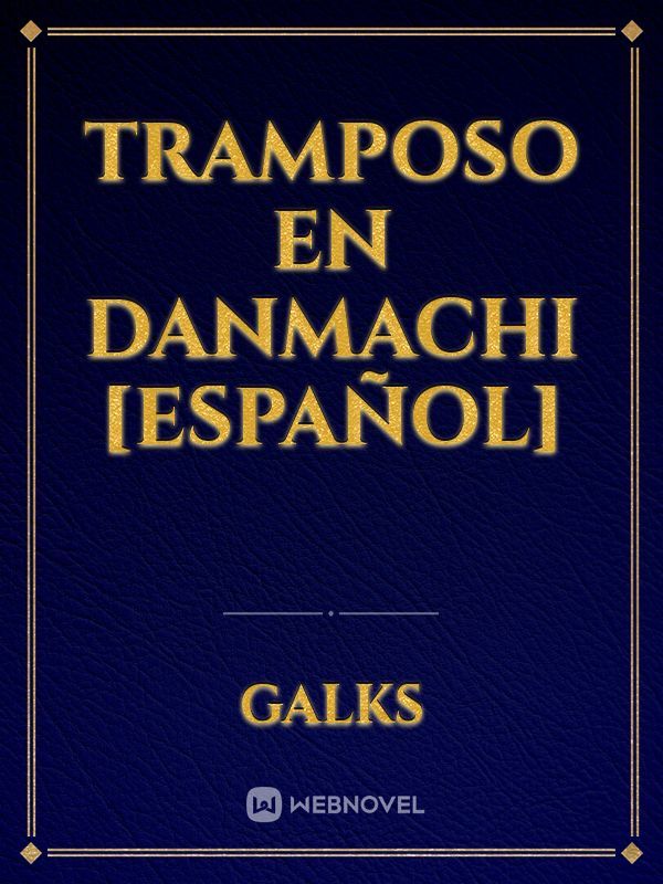 Tramposo en Danmachi [Español]