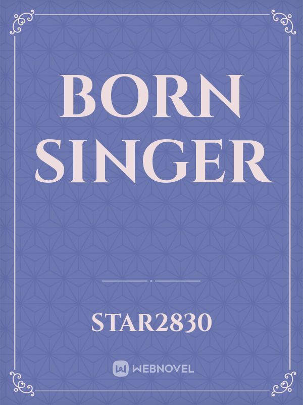 Born singer