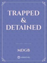 Trapped & Detained Book
