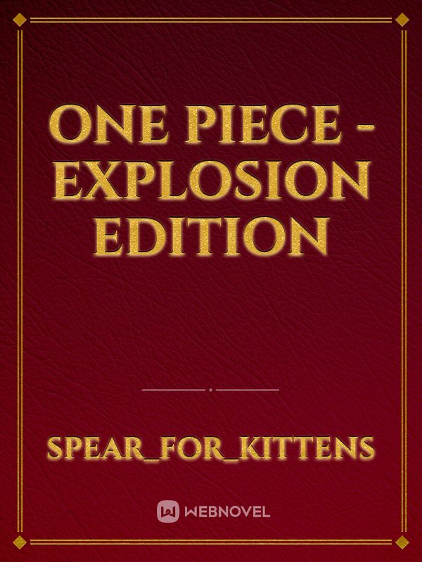 One Piece - EXPLOSION EDITION
