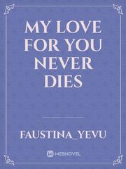 my love for you never dies Book