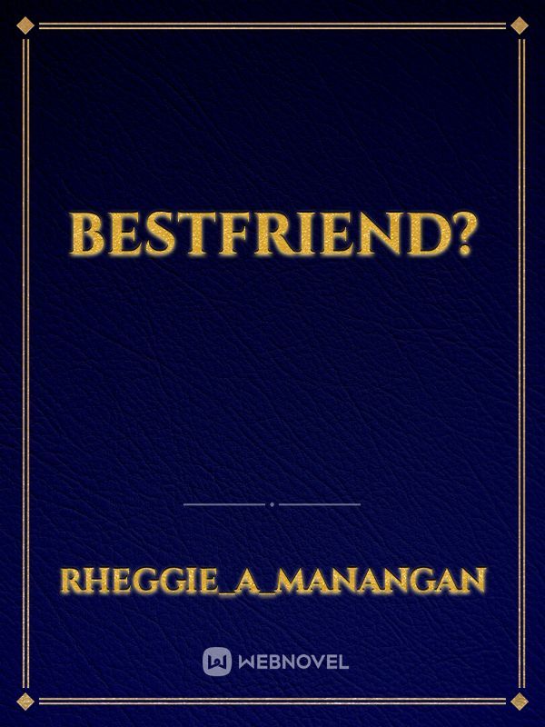 Bestfriend? Book