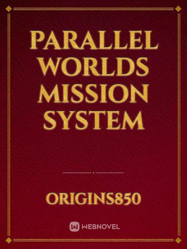 Parallel Worlds Mission System