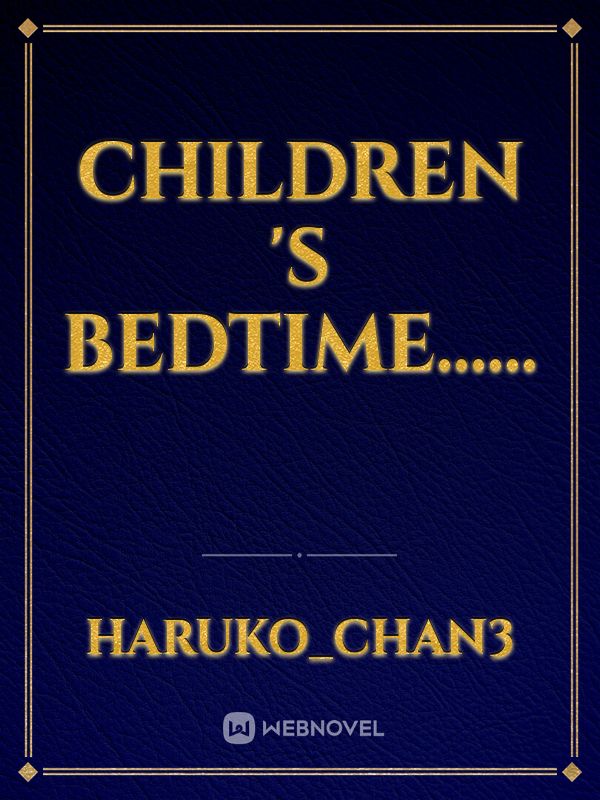 children 's  bedtime...... Book