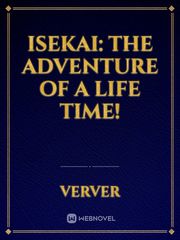 Isekai: The Adventure of a Life Time! Book