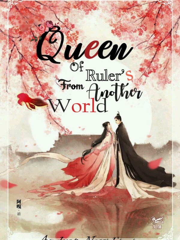 Queen Of Ruler's From Another World