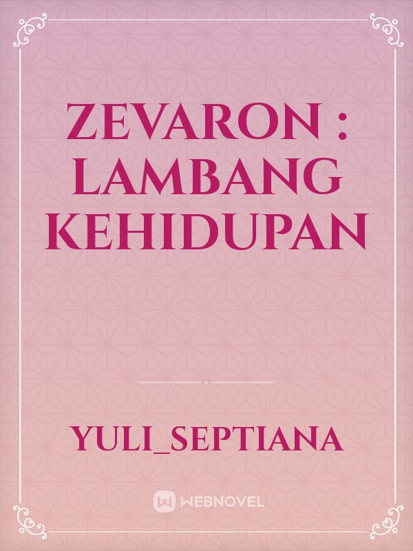 ZEVARON : Lambang Kehidupan