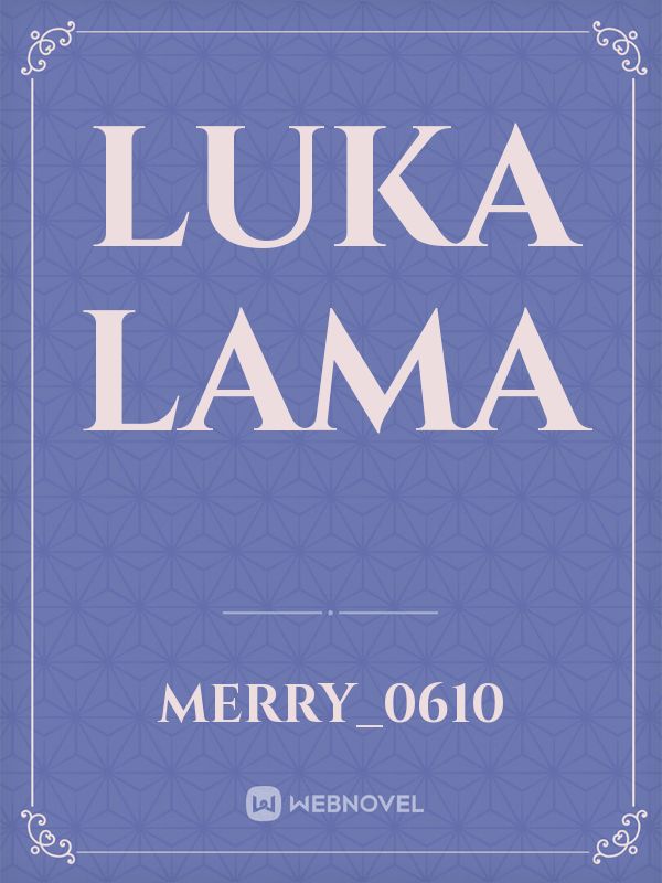 LUKA LAMA