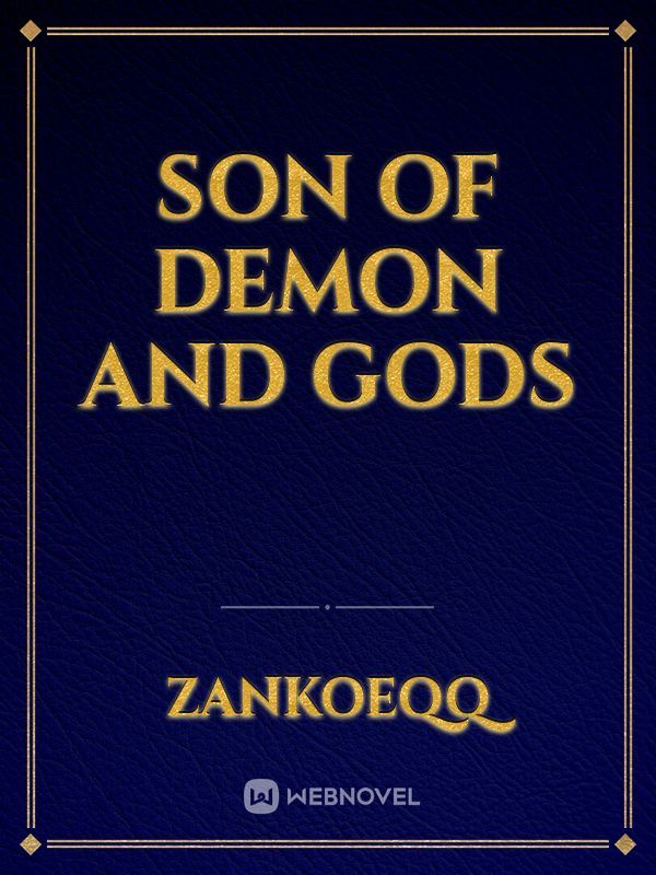 Son of Demon and Gods
