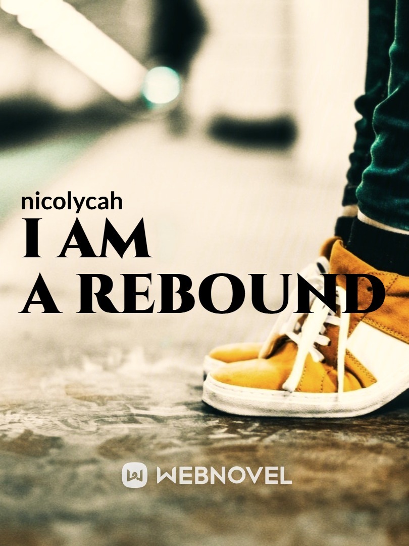 I am a Rebound