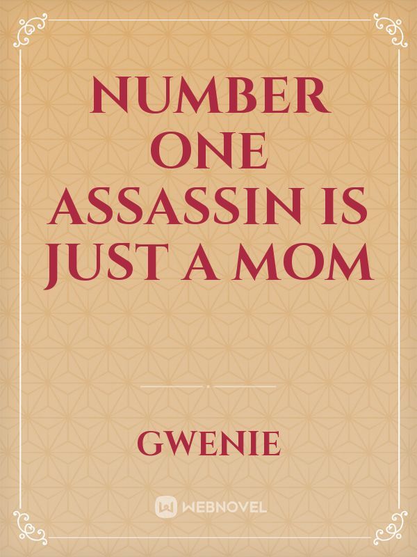 Number one assassin is just a mom