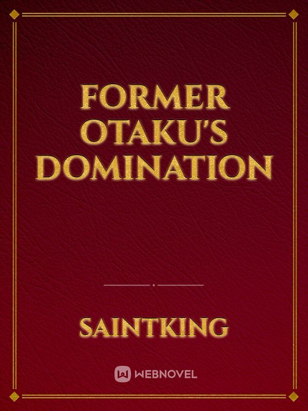 Former otaku's domination Book