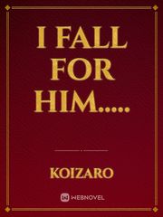 I fall for him..... Book