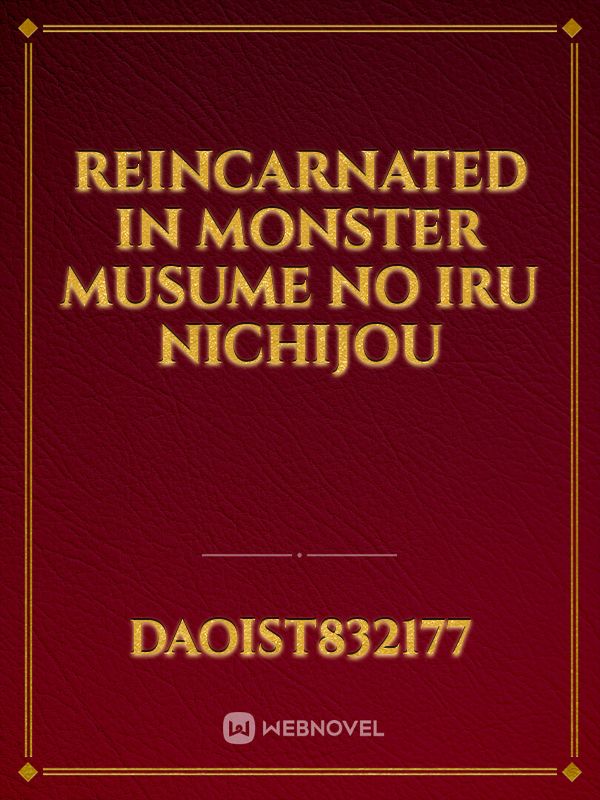 Reincarnated in Monster musume no Iru Nichijou