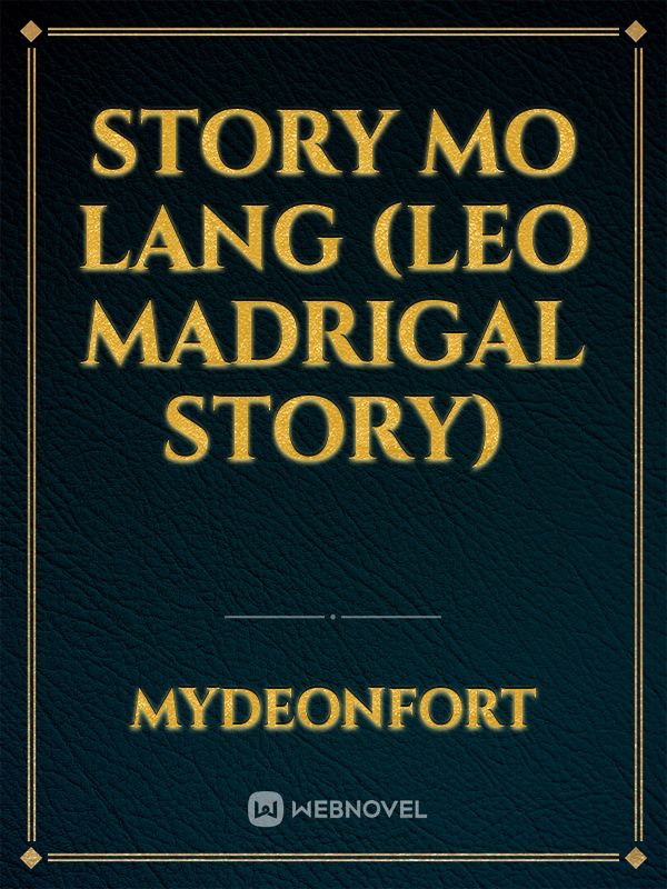 Story Mo Lang
(Leo Madrigal story) Book