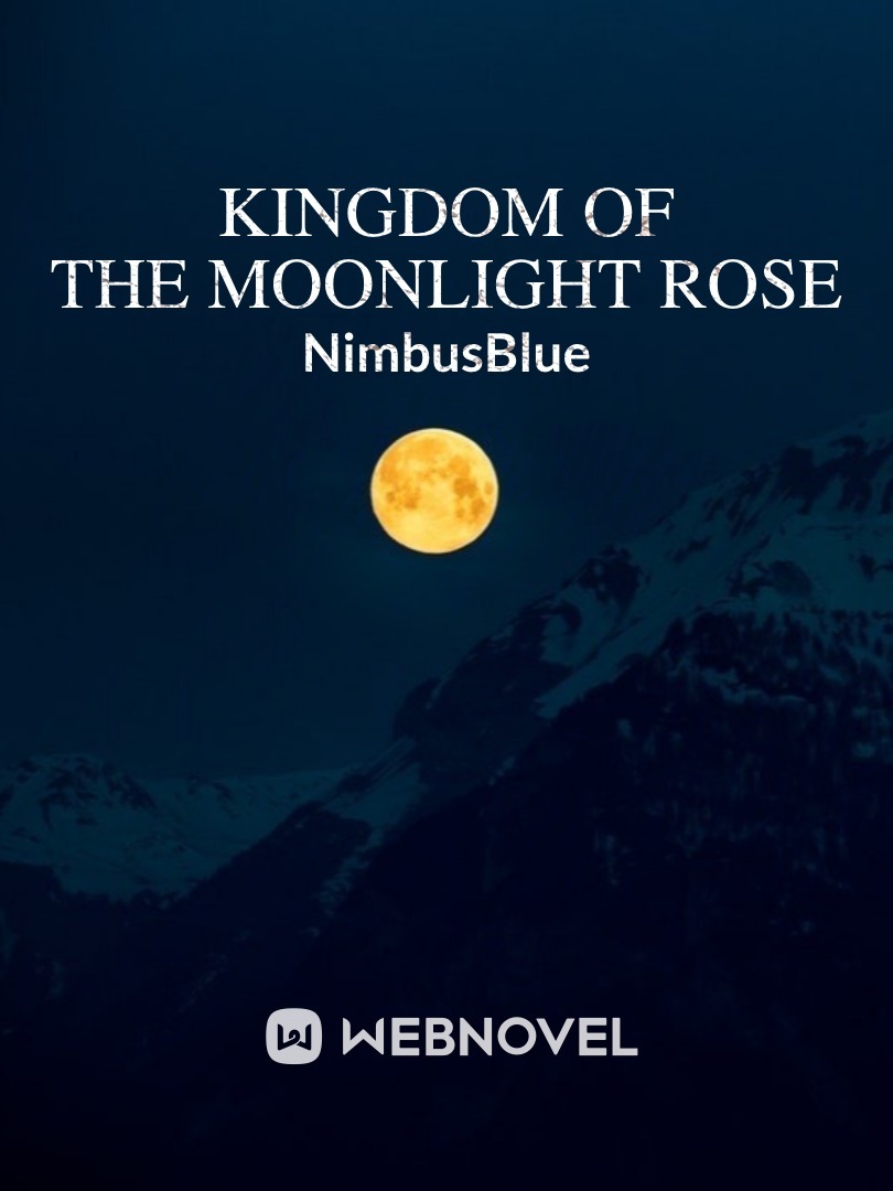 Kingdom of the Moonlight Rose