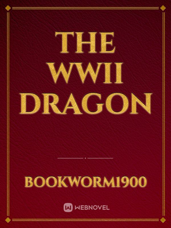 The WWII dragon