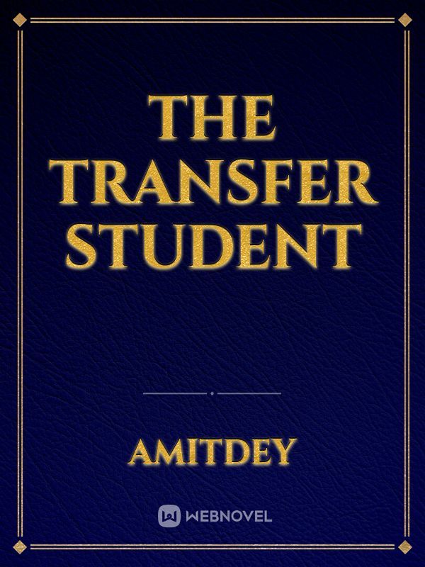 The transfer student