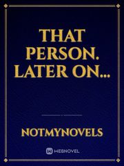 That Person. Later on... Book