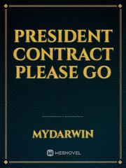 President Contract Please Go Book