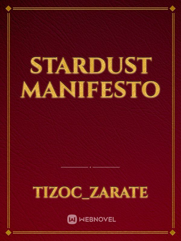 Stardust Manifesto