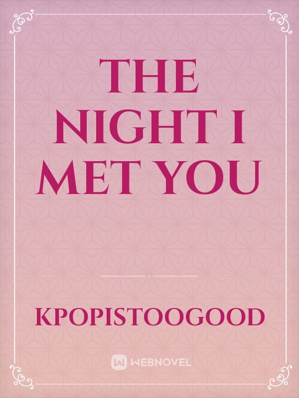 The Night I Met you Book