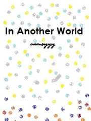 In Another World(Spin Off) Book
