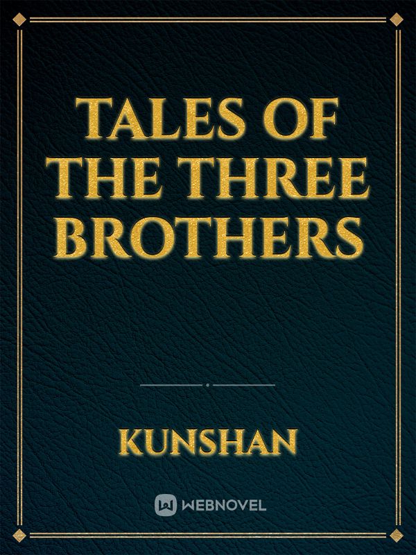 Tales of The Three brothers