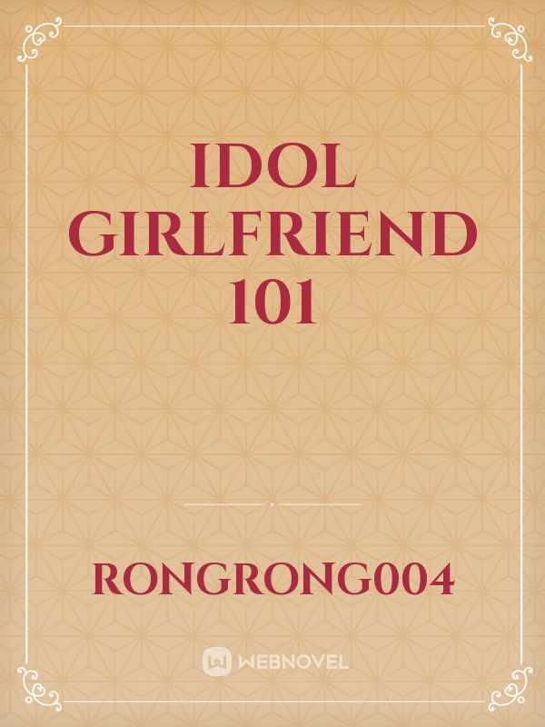 Idol Girlfriend 101 Book