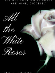 All the White Roses Book