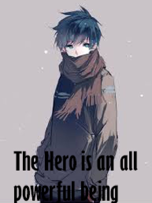 The Hero is an all powerful being Book
