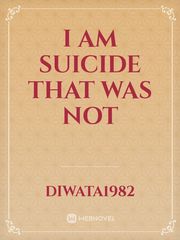 I am suicide that was not Book