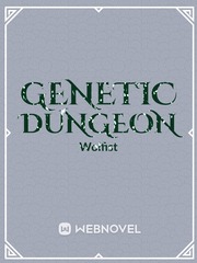 Genetic Dungeon (HIATUS) Book