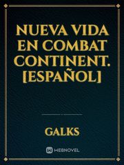 Nueva vida en Combat continent. [Español] Book