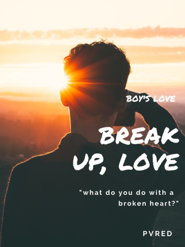 Break Up, Love. (BL) Book
